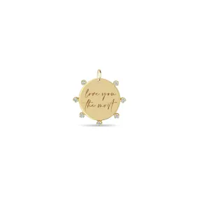 14k Single Medium love you the most Disc with Prong Diamonds Charm Pendant