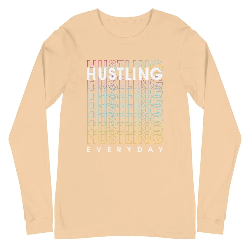 Hustling Everyday Long Sleeve Tee