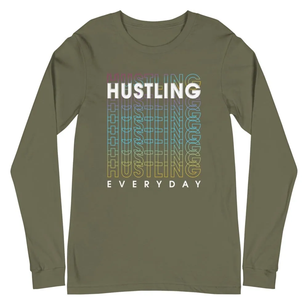 Hustling Everyday Long Sleeve Tee