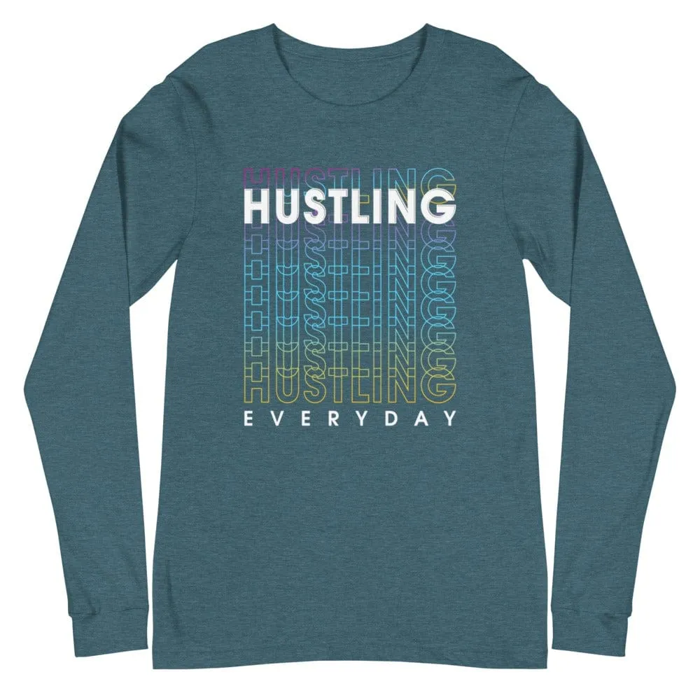 Hustling Everyday Long Sleeve Tee